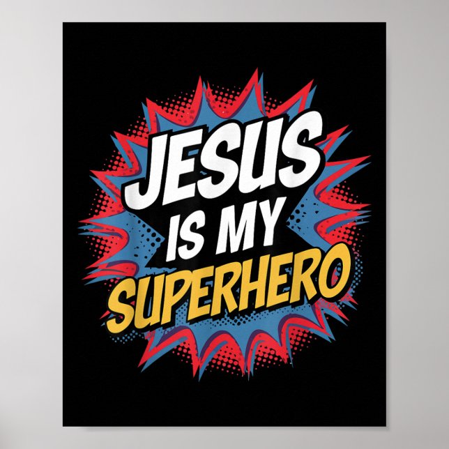 Poster Jésus Est Mon Super-héros Enfant Chrétien Dieu Fil (Devant)