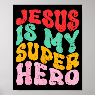 Poster Jésus est mon super-héros - Religieux Chrétien 