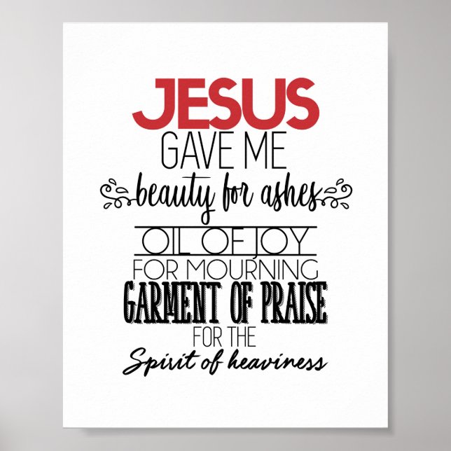 Poster Jésus M'A Donné De La Beauté Pour Ashes Wall Art (Devant)