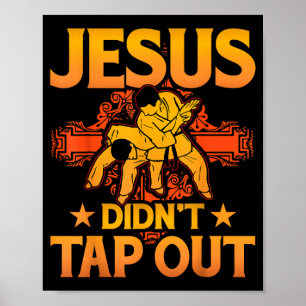 Poster Jésus n'a pas abandonné le Jiu-Jitsu Brésilien BJJ