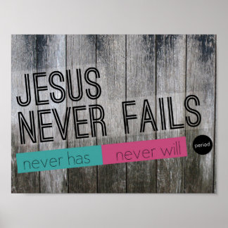 Poster Jésus N'Échoue Jamais. Point. Panneau de bois