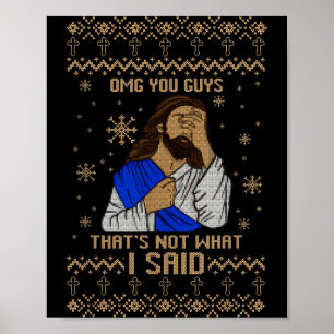 Poster Jésus Noël sale Omg les gars ce n'est pas ce que