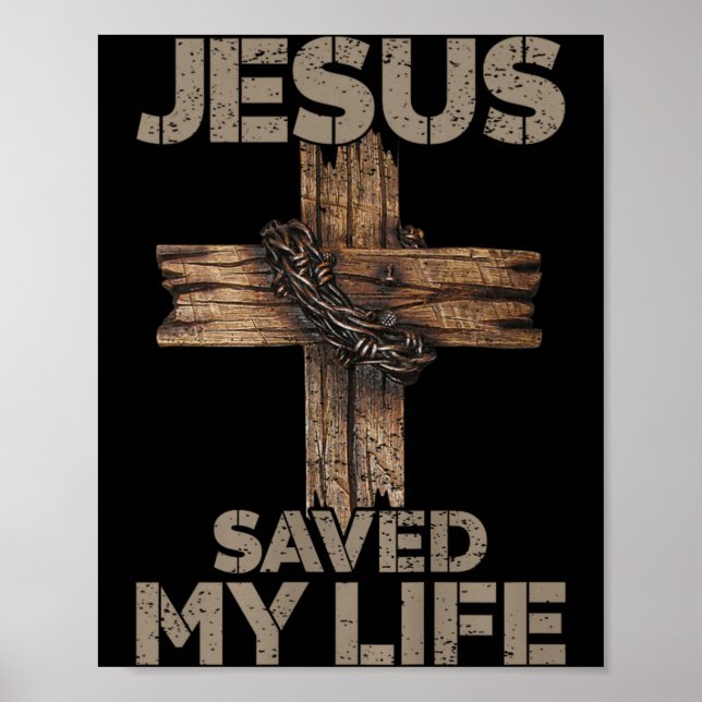 Poster Jesus Saved My Life Christian Cross God Faith Bibl (Devant)