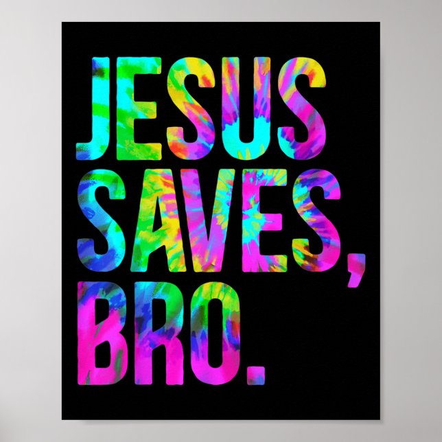 Poster Jesus Saves Bro, Christian Religious Faith Believe (Devant)