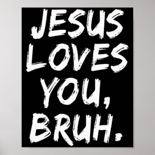 Poster Jésus t'aime frère chrétien croyant foi Dieu