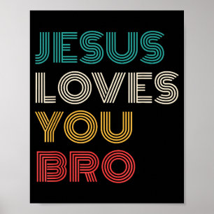 Poster Jésus Vous Aime Bro, Drôle Foi Chrétienne Rétro