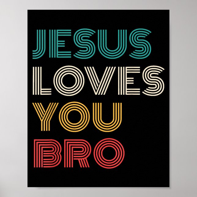 Poster Jésus Vous Aime Bro, Drôle Foi Chrétienne Rétro (Devant)