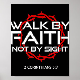 Poster Jesus Walk by Faith Christian T-ShirtThis Jesus Wa
