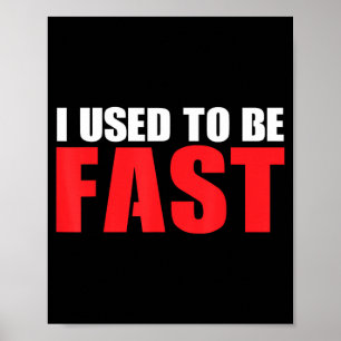Poster J'étais rapide Course drôle Runner Workout