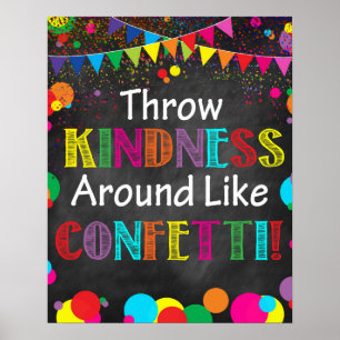 Poster Jetez De La Gentillesse Autour Comme Confetti !