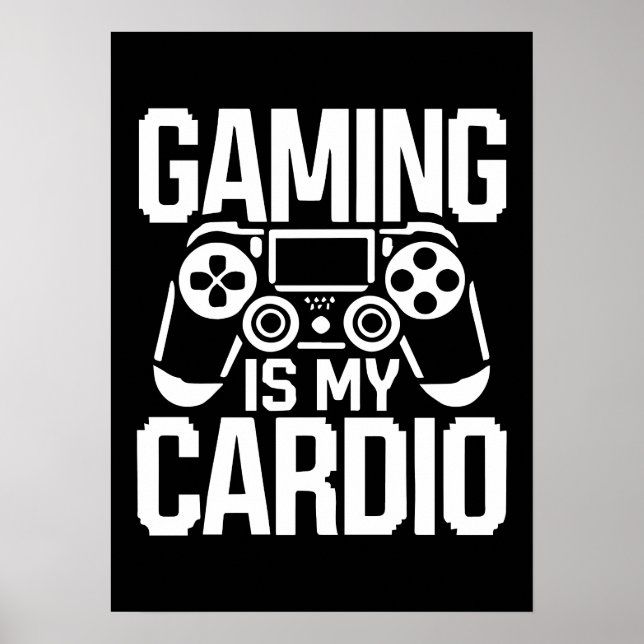 Poster Jeu Est Mon Cardio - Amusant Humour Gamer (Devant)
