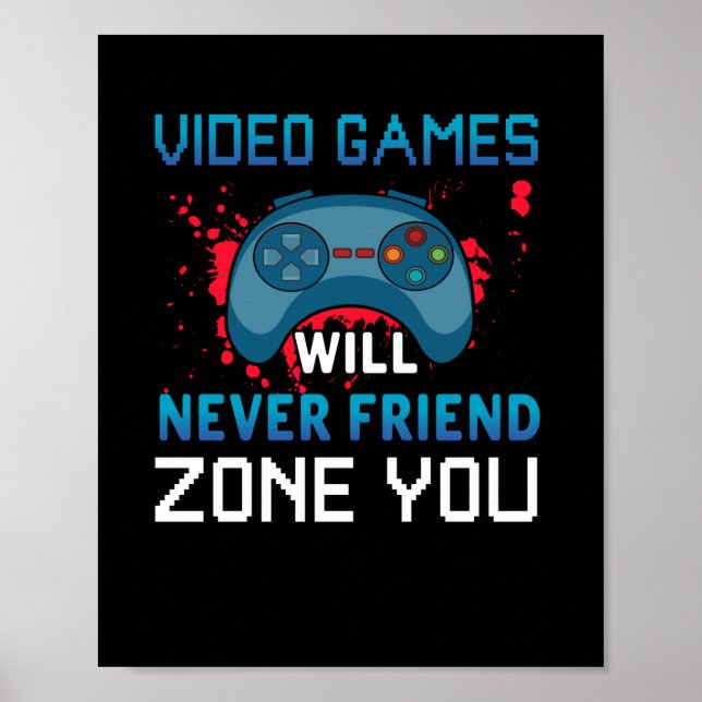 Poster Jeux Vidéo Cadeaux Gamer ne vous amalliera jamais  (Devant)