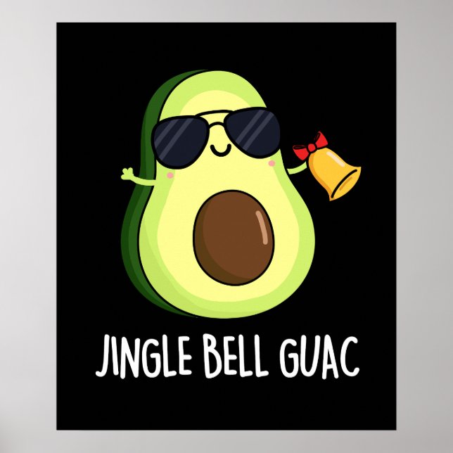 Poster Jingle Bell Guac Funny Christmas Pun Dark BG (Devant)