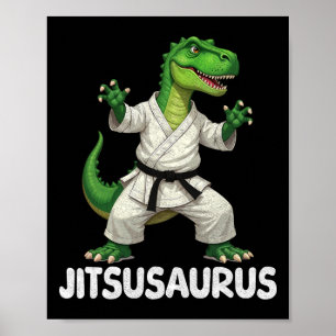 Poster Jitsusaurus Dinosaur Karaté Martial Arts Fun Enthu