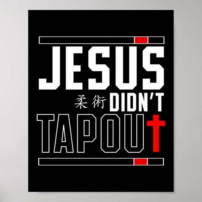 Poster Jiu Jitsu Bjj Jésus N'A Pas Touché Jésus Foi (Devant)