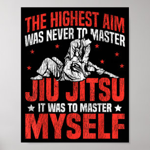 Poster Jiu Jitsu Vintage Le but le plus élevé était de Ma