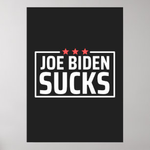 Poster joe Biden Sucks