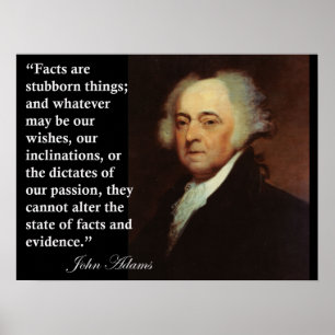 Poster John Adams "Les faits sont des choses têtues" Cita