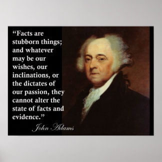Poster John Adams "Les faits sont des choses têtues" Cita