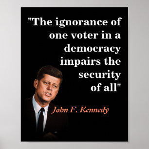 Poster John F. Kennedy Quotr Sur Les Électeurs À Faible I