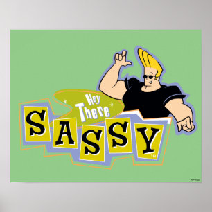 Poster Johnny Bravo - Hey There Sassy