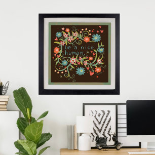 Poster Joty Be a Nice Human Quote Inspirivity Floral
