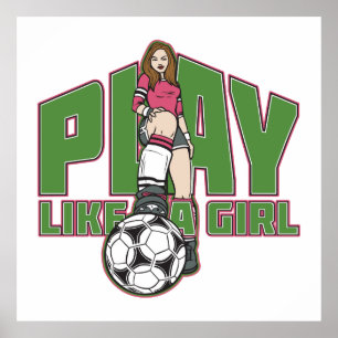 Poster Jouer comme une fille de football