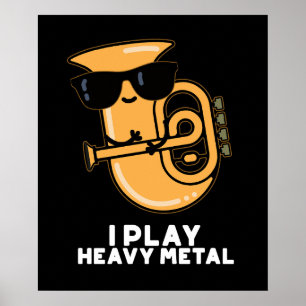 Poster Jouer Métal Lourd Funny Tuba Pun Dark BG
