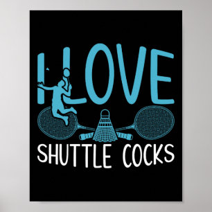 Poster Joueur amusant Aimer Badminton Joke I Love Shuttle