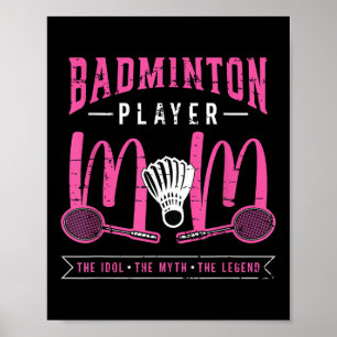 Poster Joueur Badminton Maman L'Idole Racquet Sport Badmi
