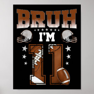 Poster Joueur de football garçon 11 ans Bruh j'ai 11 ans