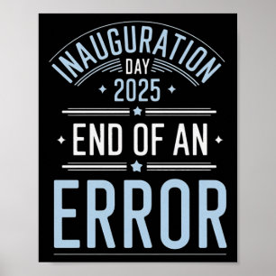Poster Jour De L'Inauguration 2025 Fin D'Une Erreur - Le 