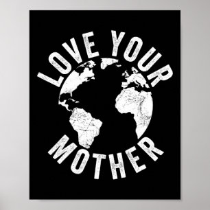 Poster Jour des terres Chaque Jour Aimez Votre Mère Planè