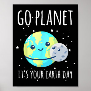 Poster Jour des terres Chemise Go Planet C'est votre Jour
