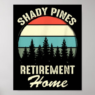 Poster Journée de retraite Citation drôle Shady Nes Fête