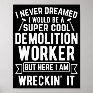 Poster Journée drôle de démolition de maison Démolisseur 