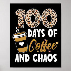Poster Jours De Café Et Chaos 100E Jour D'École Pour T