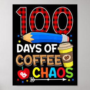 Poster Jours De Café Et Chaos 100e Jour D'Enseignement
