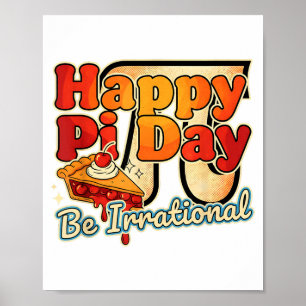 Poster Joyeuse Journée de Pi Soyez Irrationnel Symbole du