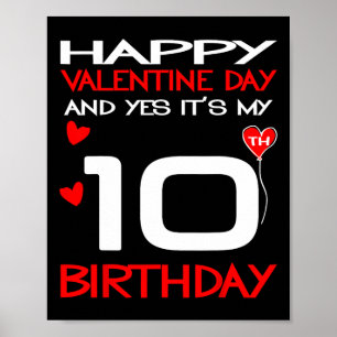 Poster Joyeuse Saint-Valentin Et Oui C'est Mon 10ème Anni