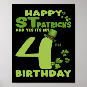 Poster Joyeuse St Patrick Et Oui C'est Mon 4ème Anniversa