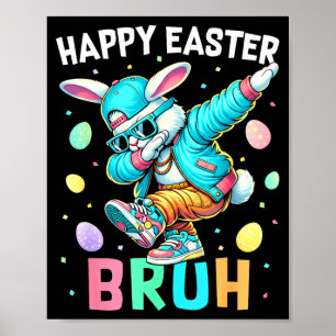 Poster Joyeuses Pâques Bruh Lapin Dab Lapin Danse Garçons