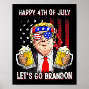 Poster Joyeux 4 juillet Allons-y Bière Brandon Trump Bièr