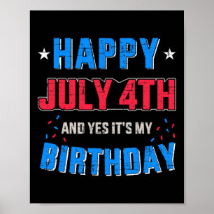 Poster Joyeux 4 juillet et c'est mon anniversaire pour l'