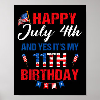 Poster Joyeux 4 juillet et oui c'est mon 11ème anniversai
