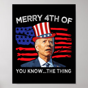 Poster Joyeux 4ème de Vous Sachez la Chose Joe Biden Quat