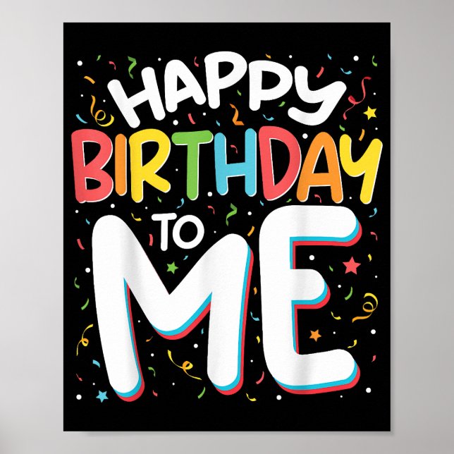 Poster Joyeux Anniversaire Pour Moi Drôle Anniversaire Fê (Devant)