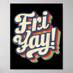 Poster Joyeux Fri-yay Drôle Des Enseignants De Week-end J
