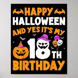 Poster Joyeux Halloween Et Oui C'est Mon 18e Anniversaire
