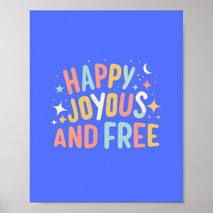 Poster Joyeux, Joyeux, Libre, Motivationnel, Inspirationn